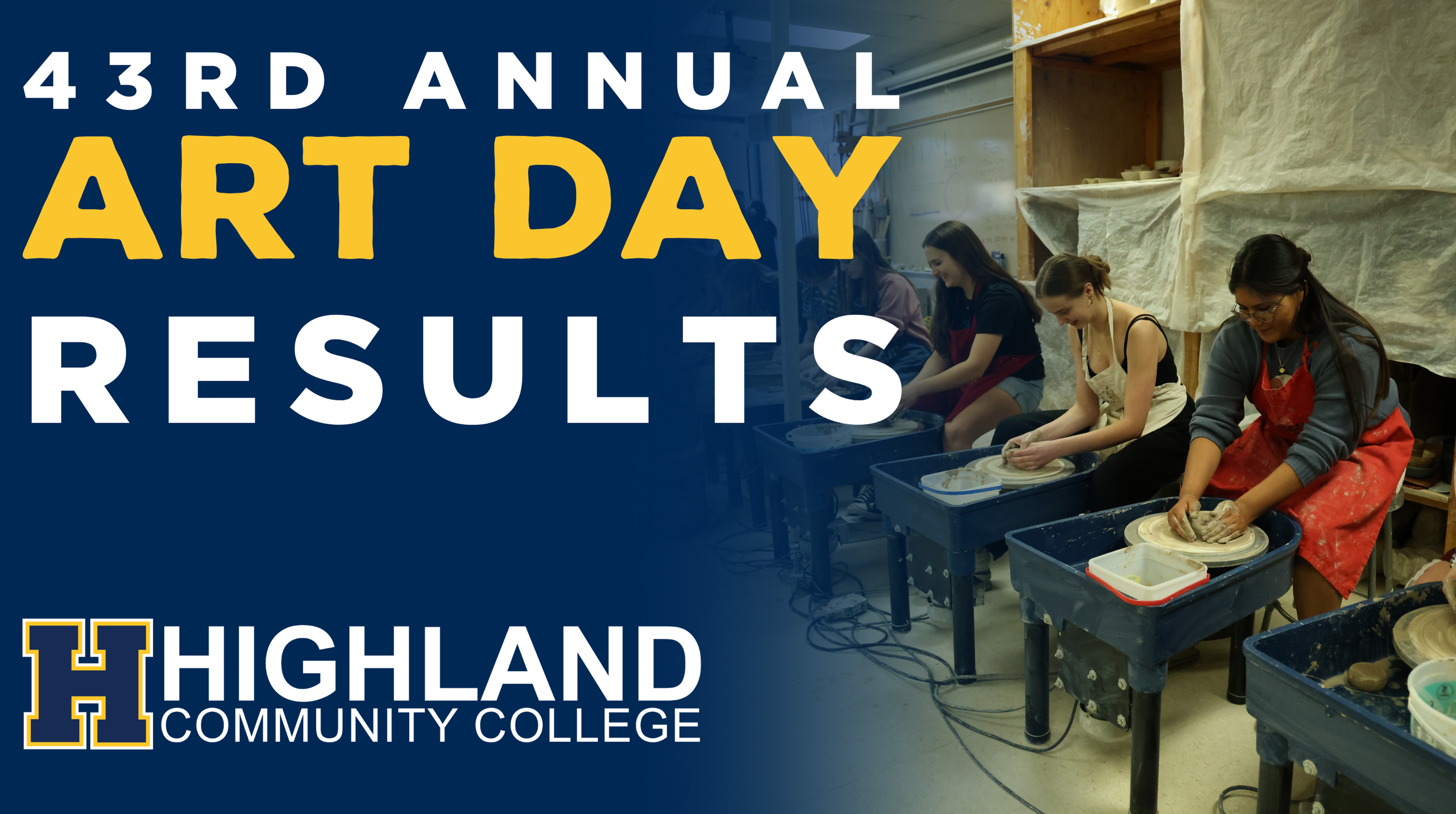 43rd Annual Art Day Results with image of students in a wheel throwing contest.